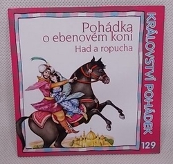 Pohádka o ebenovém koni a další pohádky na CD